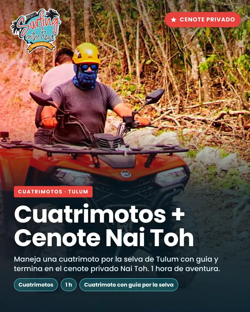 Cuatrimotos + Cenote Nai Toh